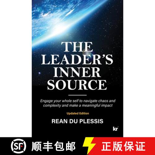 【3-4周达】The Leaders' Inner Source: Engage your whole self to navigate chaos and complexity and mak... [9781869225667]