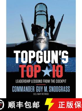 预订 Topgun's Top 10: Leadership Lessons from the Cockpit [9781546059639]