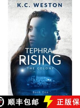 【3-4周达】Tephra Rising: The Colony -- Book One [9781735965000]