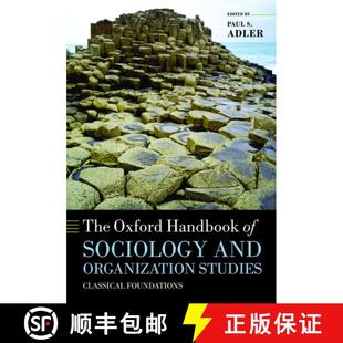 【3-4周达】牛津社会学与机构研究手册 The Oxford Handbook of Sociology and Organization Studies [9780199593811]