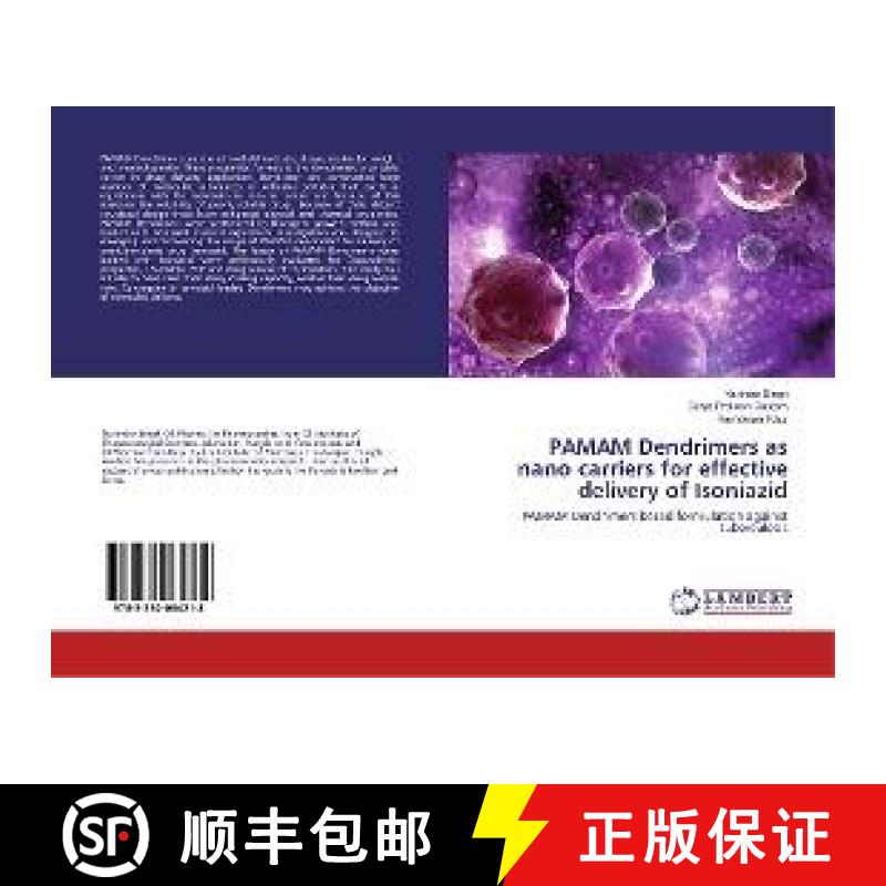 预订 PAMAM Dendrimers as nano carriers for effective delivery of Isoniazid [9783330064218]