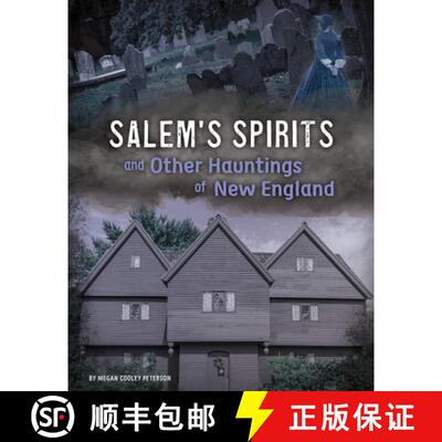 预订 精装 Salem's Spirits and Other Hauntings of New England [9781496683748]