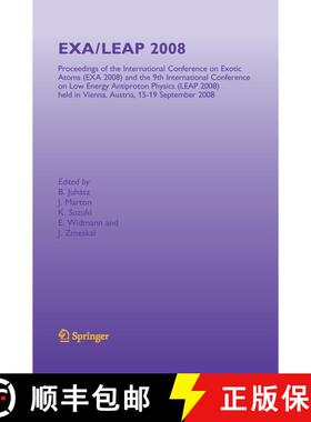 【3-4周达】EXA/LEAP 2008: Proceedings of the International Conference on Exotic Atoms and Related Top... [9783642445835]