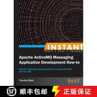 【3-4周达】Instant Apache ActiveMQ Messaging Application Development How-to [9781782169413]