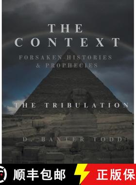 预订 The Context Forsaken Histories & Prophecies: The Tribulation [9798989255009]