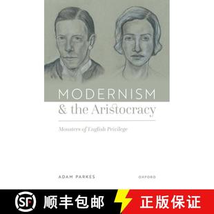 the 9780192866295 and Modernism Aristocracy Privilege English Monsters 4周达