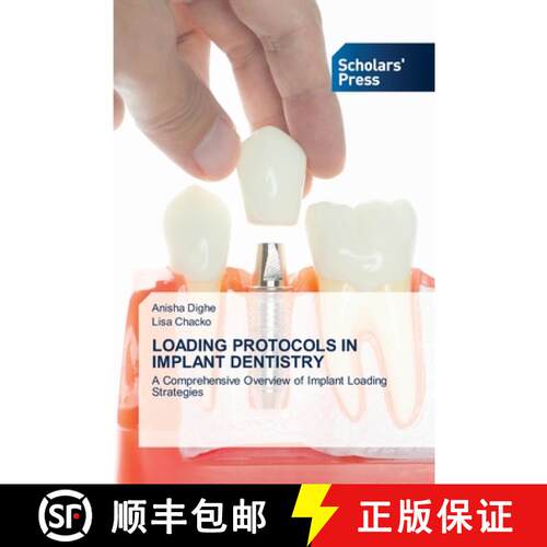 【3-4周达】LOADING PROTOCOLS IN IMPLANT DENTISTRY: A Comprehensive Overview of Implant Loading Strate... [9783659843464]