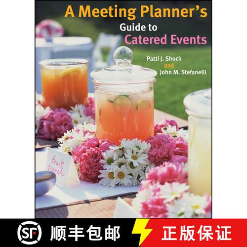 【3-4周达】A Meeting Planner'S Guide To Catered Events [Wiley酒店管理] [9780470124116]