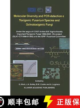 【3-4周达】Molecular Diversity and PCR-detection of Toxigenic Fusarium Species and Ochratoxigenic Fun... [9781402022845]