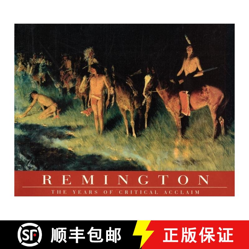 【3-4周达】Remington: The Years of Critical Acclaim [9780935037890]