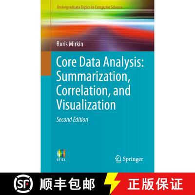 【3-4周达】Core Data Analysis: Summarization, Correlation, and Visualization (Second Edition 2019) (S... [9783030002701]