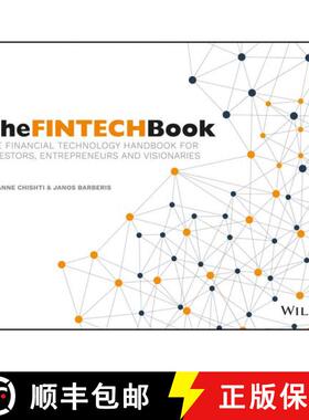 【3-4周达】The Fintech Book - The Financial Technology Handbook For Investors, Entrepreneurs And Visi... [9781119218876]