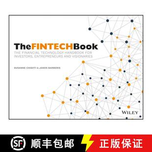 【3-4周达】The Fintech Book - The Financial Technology Handbook For Investors, Entrepreneurs And Visi... [9781119218876]