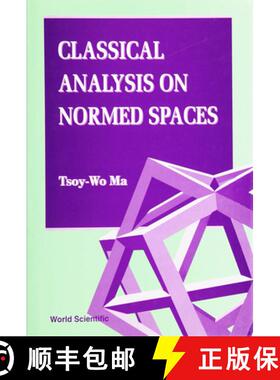 【3-4周达】Classical Analysis on Normed Spaces [9789810221379]