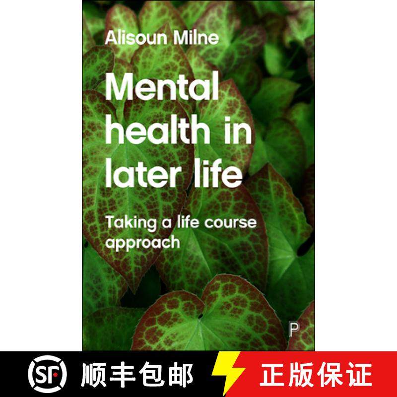 【2-3周达】Mental Health in Later Life: Taking a Life Course Approach [9781447305729]