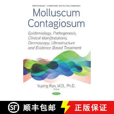【3-4周达】Molluscum Contagiosum: Epidemiology, Pathogenesis, Clinical Manifestations, Dermoscopy, Ul... [9781536164367]