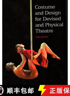 【3-4周达】Costume and Design for Devised and Physical Theatre [9781847973726]
