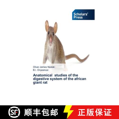 预订 Anatomical studies of the digestive system of the african giant rat (Aufl.) [9786138925699]