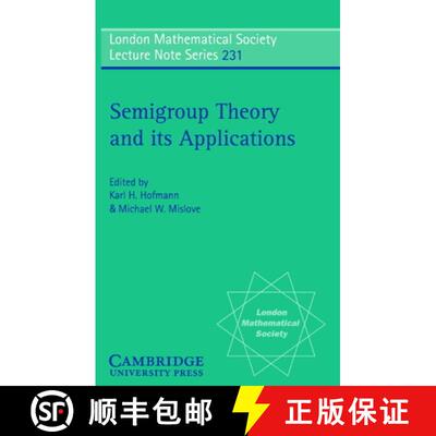 【3-4周达】Semigroup Theory and its Applications: Proceedings of the 1994 Conference Commemorating th... [9780521576697]
