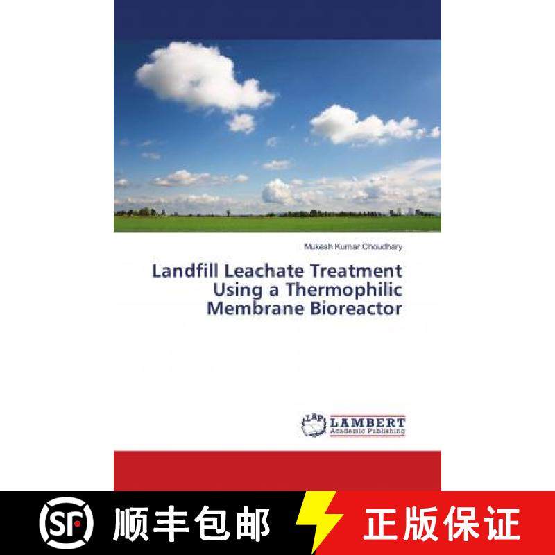 预订 Landfill Leachate Treatment Using a Thermophilic Membrane Bioreactor [9783659504006]