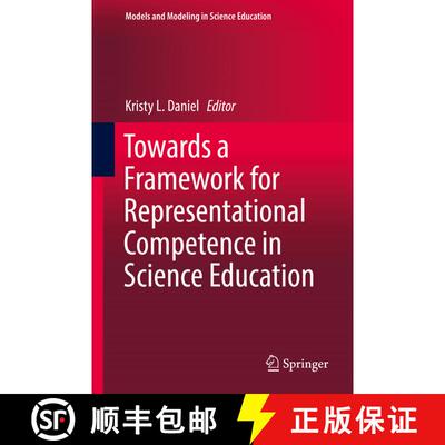【3-4周达】Towards a Framework for Representational Competence in Science Education (1st ed. 2018) (1... [9783319899435]