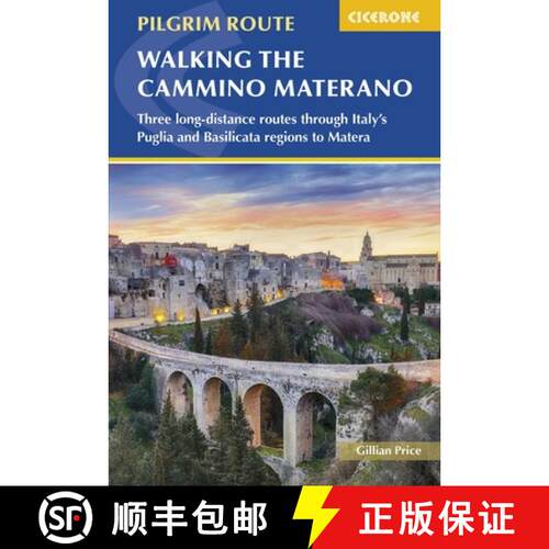 【3-4周达】Walking the Cammino Materano: Three long-distance routes through Italya??s Puglia and Basi... [9781786312600]