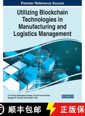 【3-4周达】IGI Utilizing Blockchain Technologies in Manufacturing and Logistics Management [9781799886983]