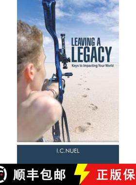 【3-4周达】Leaving a Legacy: Keys to Impacting Your World [9781490845289]