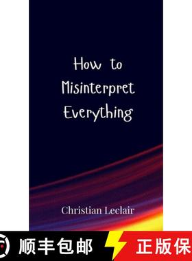 预订 How to Misinterpret Everything [9783690850391]