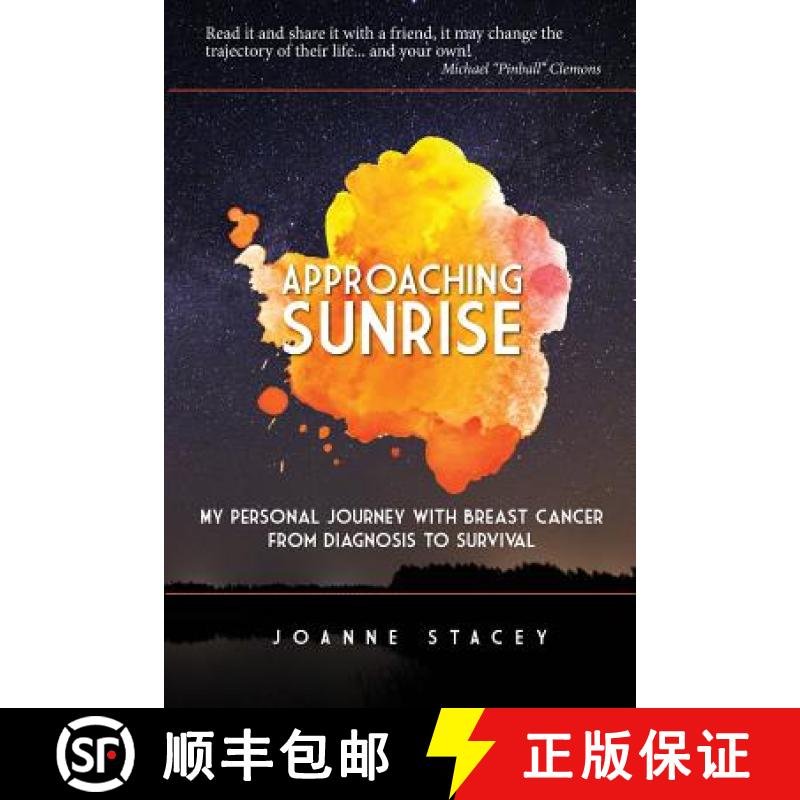 【3-4周达】Approaching Sunrise: My Personal Journey with Breast Cancer from Diagnosis to Survival [9780991862672]