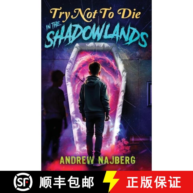 【3-4周达】Try Not to Die: In The Shadowlands: An Interactive Adventure [9781961740273]