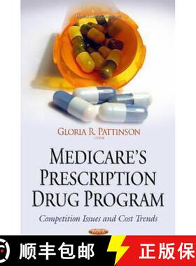 【3-4周达】Medicare’s Prescription Drug Program: Competition Issues and Cost Trends [9781634631228]