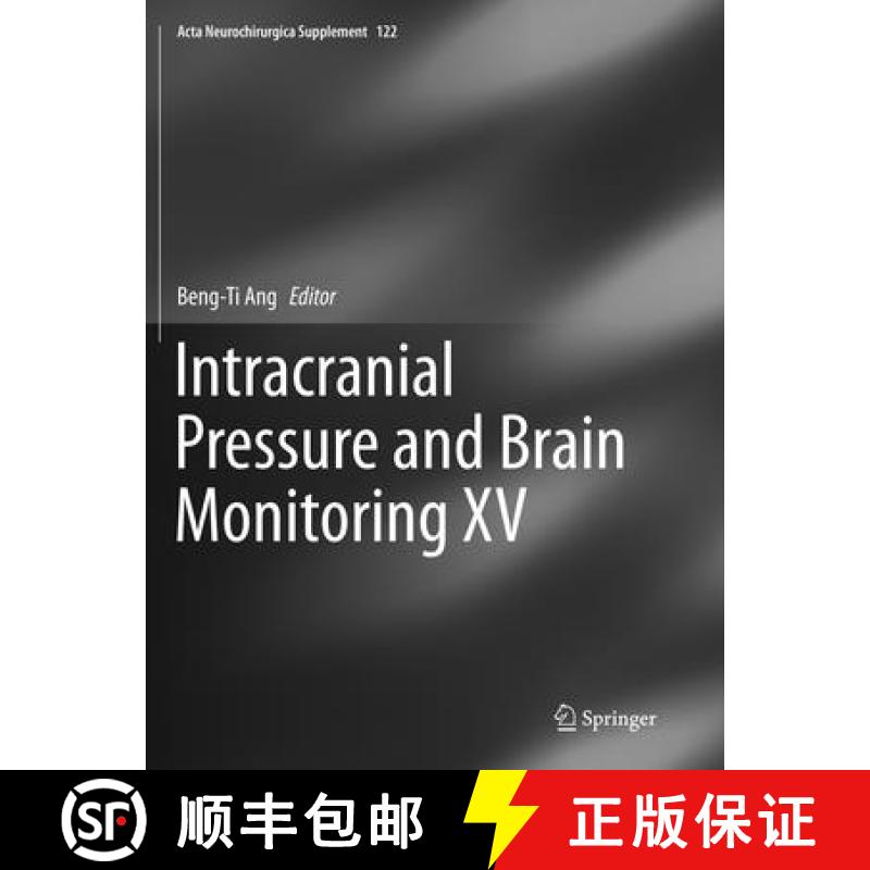 【3-4周达】Intracranial Pressure and Brain Monitoring XV [9783319794099]