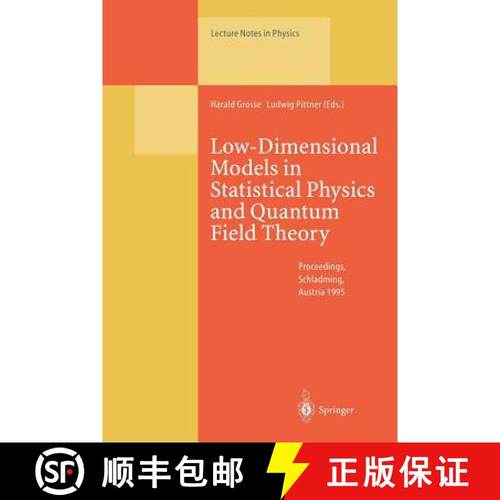 【3-4周达】Low-Dimensional Models in Statistical Physics and Quantum Field Theory: Proceedings of the... [9783662140680]