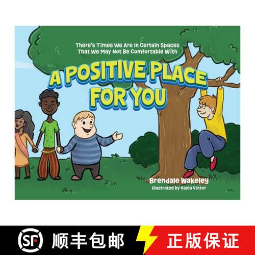 【3-4周达】A Positive Place For You: There's Times We Are In Certain Spaces That We May Not Be Comfor... [9798822929388]