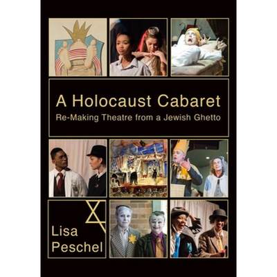 【4周达】A Holocaust Cabaret: Re-Making Theatre from a Jewish Ghetto [9781789388145]