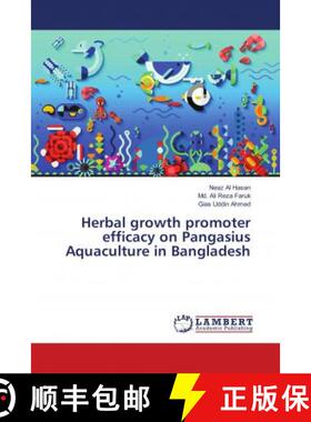 预订 Herbal growth promoter efficacy on Pangasius Aquaculture in Bangladesh [9786139858545]