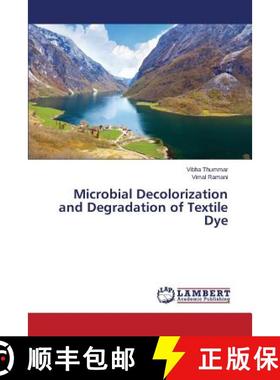 预订 Microbial Decolorization and Degradation of Textile Dye [9783846554678]