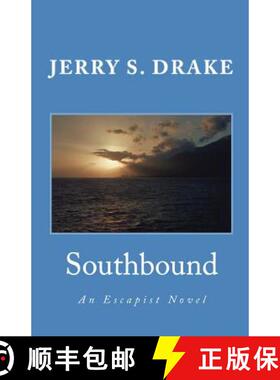 预订 Southbound: An Escapist Novel [9780985697006]