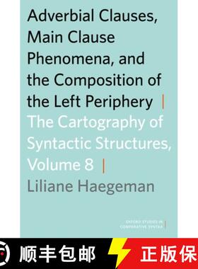 【3-4周达】Adverbial Clauses, Main Clause Phenomena, and Composition of the Left Periphery: The Carto... [9780199858774]