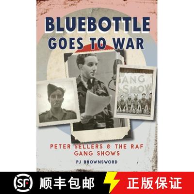 【3-4周达】Bluebottle Goes to War: Peter Sellers and the RAF Gang Shows [9781913491017]