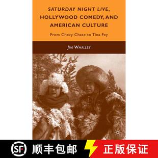 【3-4周达】Saturday Night Live, Hollywood Comedy, and American Culture : From Chevy Chase to Tina Fey... [9781349287932]