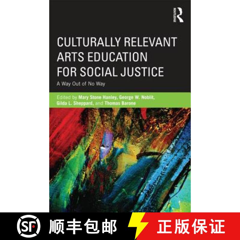【3-4周达】Culturally Relevant Arts Education for Social Justice: A Way Out of No Way [9780415656610]