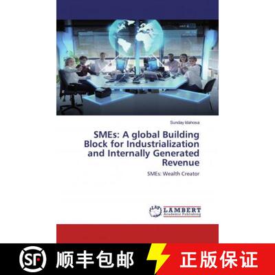 预订 SMEs: A global Building Block for Industrialization and Internally Generated Revenue [9786200656216]