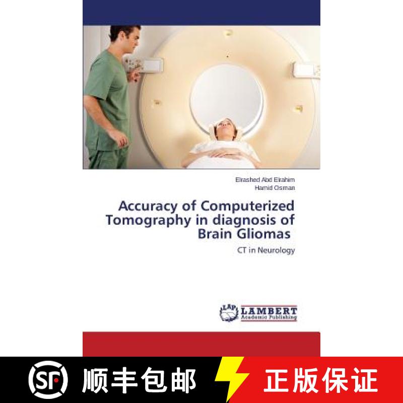 预订 Accuracy of Computerized Tomography in diagnosis of Brain Gliomas ¿ [9783659679957]