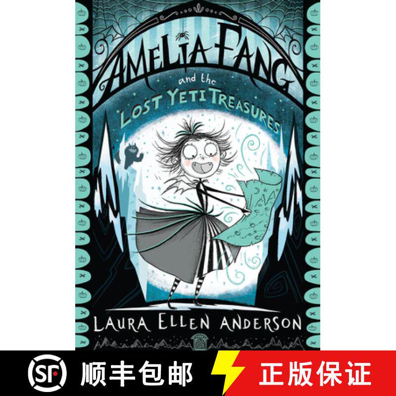 Amelia Fang and the Lost Yeti Treasures (The Amelia Fang Series) [9781405293921]