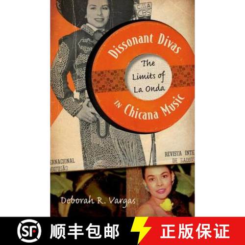 【3-4周达】Dissonant Divas in Chicana Music: The Limits of La Onda [9780816673162]