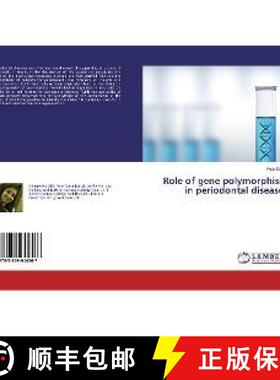 预订 Role of gene polymorphism in periodontal diseases [9783659944567]