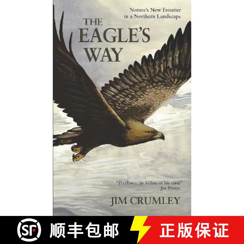 【2-3周达】Eagle's Way: Nature's New Frontier in a Northern Landscape [9781908643476]