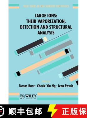 【3-4周达】Large Ions - Their Vaporization, Detection & Structural Analysis [Wiley化学化工] [9780471962397]